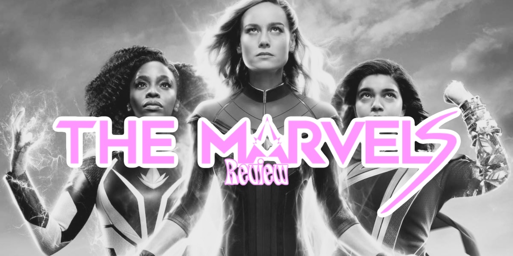 The Marvels review