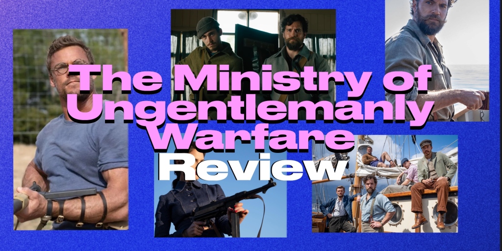 ‘The Ministry of Ungentlemanly Warfare’ – Review