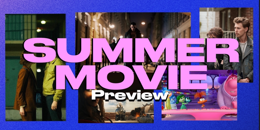 Summer ’24 Movie Preview